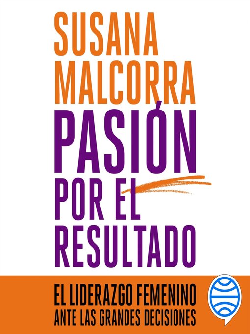 Title details for Pasión por el resultado by Susana Malcorra - Available